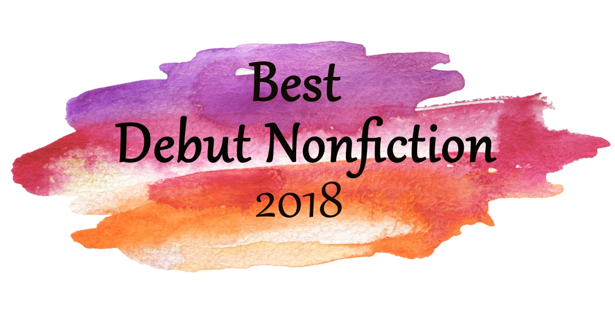 Best Debut Nonfiction 2018